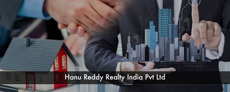 Hanu Reddy Realty India Pvt Ltd 